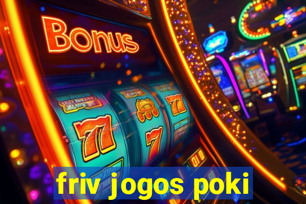 friv jogos poki